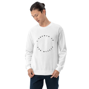 I Showed Up for myself-Logo Unisex Sweatshirt